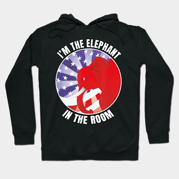 I'm The Elephant In The Room Republican Hoodie by Fomah